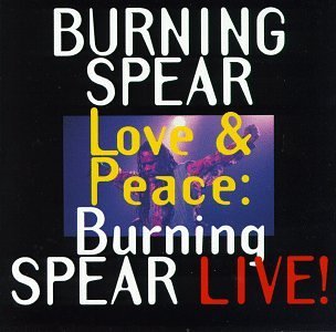 Burning Spear/Love & Peace-Live